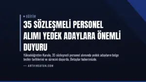 35 Sözleşmeli Personel Alımı Yedek Adaylara Önemli Duyuru