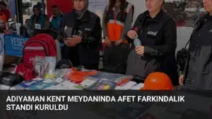 Adıyaman Kent Meydanında Afet Farkındalık Standı Kuruldu