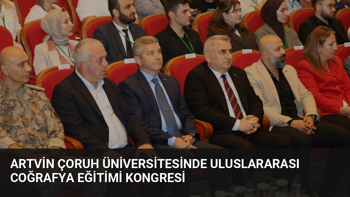 Artvin Çoruh Üniversitesinde Uluslararası Coğrafya Eğitimi Kongresi