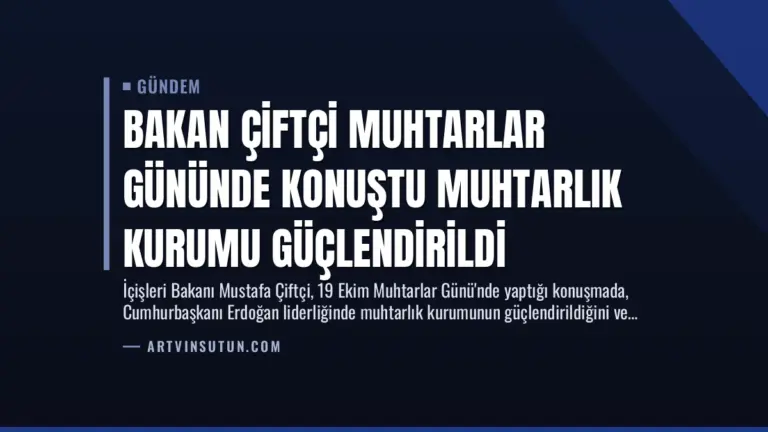 Bakan Çiftçi Muhtarlar Gününde Konuştu Muhtarlık Kurumu Güçlendirildi