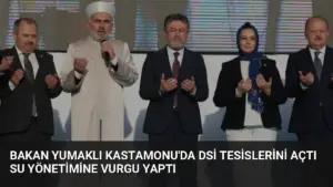 Bakan Yumaklı Kastamonu’da DSİ Tesislerini Açtı Su Yönetimine Vurgu Yaptı