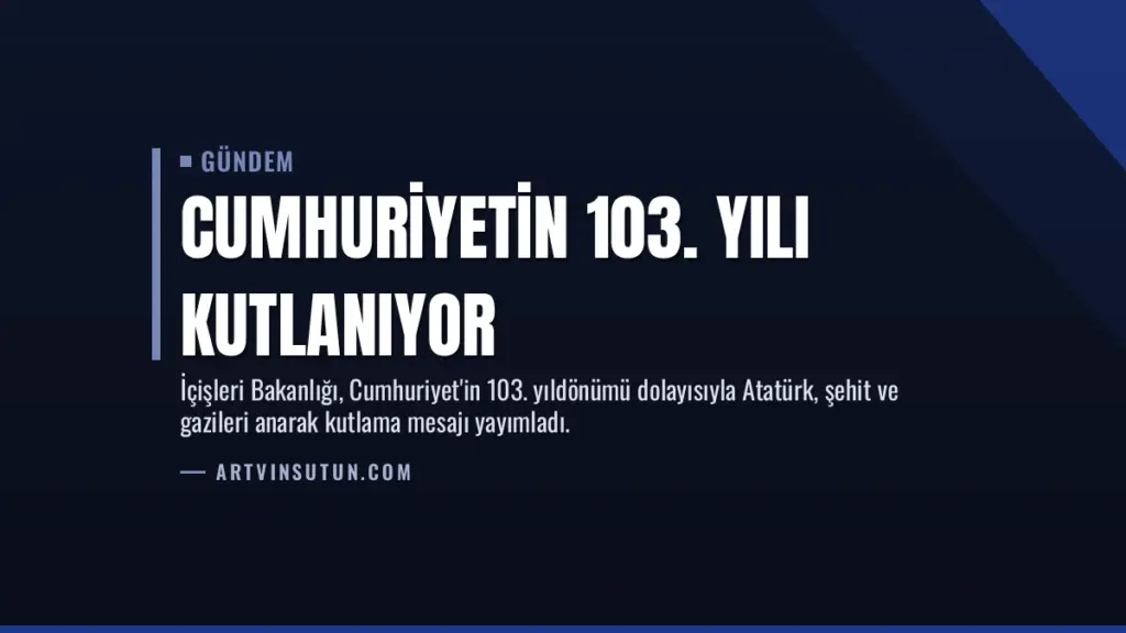 Cumhuriyetin 103. Yılı Kutlanıyor