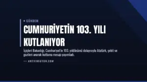 Cumhuriyetin 103. Yılı Kutlanıyor