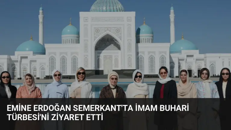 Emine Erdoğan Semerkant'ta İmam Buhari Türbesi'ni Ziyaret Etti