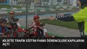 Kilis’te Trafik Eğitim Parkı Öğrencilere Kapılarını Açtı