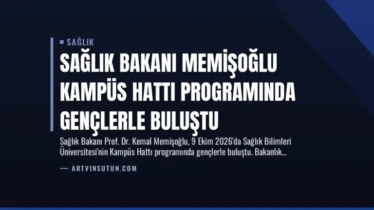 Sağlık Bakanı Memişoğlu Kampüs Hattı Programında Gençlerle Buluştu