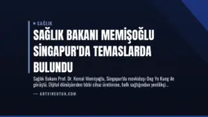 Sağlık Bakanı Memişoğlu Singapur’da Temaslarda Bulundu