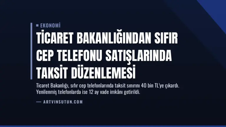 Ticaret Bakanlığından Sıfır Cep Telefonu Satışlarında Taksit Düzenlemesi