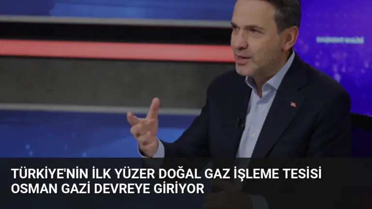 Türkiye’nin İlk Yüzer Doğal Gaz İşleme Tesisi Osman Gazi Devreye Giriyor