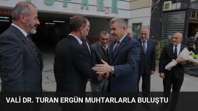 Vali Dr. Turan Ergün Muhtarlarla Buluştu